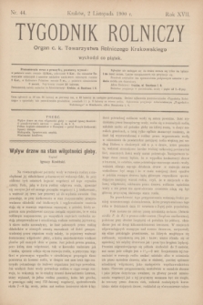 Tygodnik Rolniczy : Organ c. k. Towarzystwa Rolniczego Krakowskiego. R.17, nr 44 (2 listopada 1900)