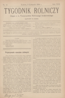 Tygodnik Rolniczy : Organ c. k. Towarzystwa Rolniczego Krakowskiego. R.17, nr 45 (9 listopada 1900)