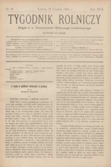 Tygodnik Rolniczy : Organ c. k. Towarzystwa Rolniczego Krakowskiego. R.17, nr 51 (21 grudnia 1900)
