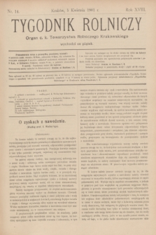 Tygodnik Rolniczy : Organ c. k. Towarzystwa Rolniczego Krakowskiego. R.18, nr 14 (5 kwietnia 1901)