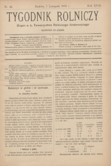 Tygodnik Rolniczy : Organ c. k. Towarzystwa Rolniczego Krakowskiego. R.18, nr 44 (1 listopada 1901)