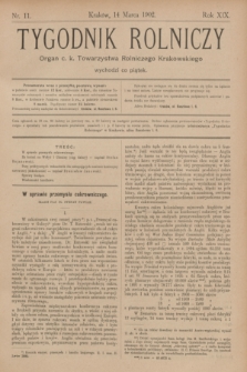 Tygodnik Rolniczy : Organ c. k. Towarzystwa Rolniczego Krakowskiego. R.19, nr 11 (14 marca 1902)