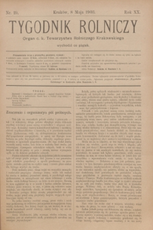 Tygodnik Rolniczy : Organ c. k. Towarzystwa Rolniczego Krakowskiego. R.20, nr 19 (8 maja 1903)