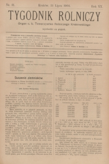 Tygodnik Rolniczy : Organ c. k. Towarzystwa Rolniczego Krakowskiego. R.20, nr 31 (31 lipca 1903)