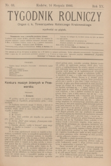 Tygodnik Rolniczy : Organ c. k. Towarzystwa Rolniczego Krakowskiego. R.20, nr 33 (14 sierpnia 1903)