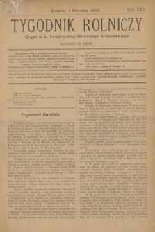 Tygodnik Rolniczy : Organ c. k. Towarzystwa Rolniczego Krakowskiego. R.21, nr 1 (1 stycznia 1904)