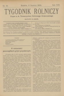 Tygodnik Rolniczy : Organ c. k. Towarzystwa Rolniczego Krakowskiego. R.21, nr 23 (3 czerwca 1904)