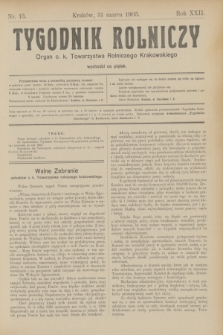 Tygodnik Rolniczy : Organ c. k. Towarzystwa Rolniczego Krakowskiego. R.22, nr 13 (31 marca 1905)