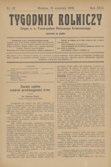 Tygodnik Rolniczy : Organ c. k. Towarzystwa Rolniczego Krakowskiego. R.22, nr 37 (15 września 1905)