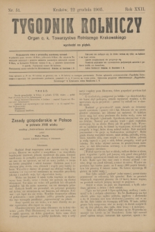 Tygodnik Rolniczy : Organ c. k. Towarzystwa Rolniczego Krakowskiego. R.22, nr 51 (22 grudnia 1905)