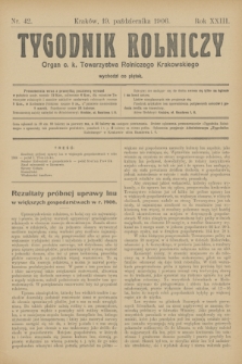 Tygodnik Rolniczy : Organ c. k. Towarzystwa Rolniczego Krakowskiego. R.23, nr 42 (19 października 1906)