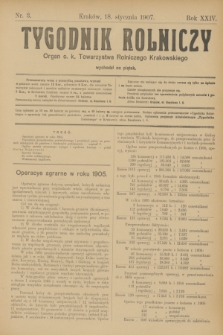 Tygodnik Rolniczy : Organ c. k. Towarzystwa Rolniczego Krakowskiego. R.24, nr 3 (18 stycznia 1907)