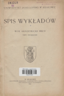 Spis Wykładów : rok akademicki 1932/33 : trzy trymestry