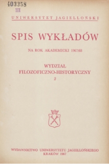 Spis Wykładów na rok akademicki 1967/68 : Wydział Filozoficzno-Historyczny. 2