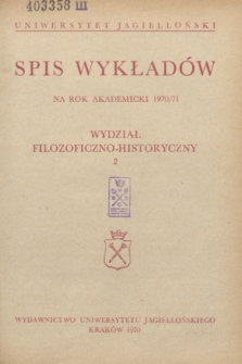 Spis wykładów na rok akademicki 1970/71 : Wydział Filozoficzno-Historyczny. 2