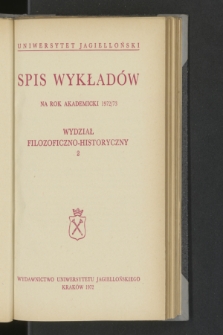 Spis Wykładów na rok akademicki 1972/73 : Wydział Filozoficzno-Historyczny. 2