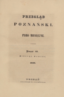 Przegląd Poznański : pismo miesięczne. [T.8], Poszyt 3 (marzec 1849)