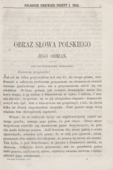 Przegląd Poznański : pismo sześciotygodniowe. T.14, Poszyt 1 (półrocze pierwsze 1852)