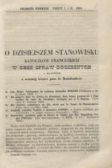 Przegląd Poznański : pismo sześciotygodniowe. T.16, Poszyt 1/2 (półrocze pierwsze 1853)