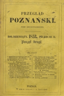 Przegląd Poznański : pismo sześciotygodniowe. T.17, Spis rzeczy (półrocze drugie 1853)