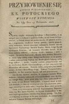Przymowienie Się Jasnie Wielmoznego S. S. Potockiego Woiewody Ruskiego Na Sessyi Dnia 25. Października. 1786