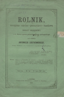 Rolnik : czasopismo rolniczo-przemysłowo-handlowe : organ urzędowy c. k. Towarzystwa gospodarskiego galicyjskiego. R.1, [T.1], Nr. 2 (15 lipca 1867) + wkładka