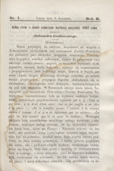 Rolnik : czasopismo rolniczo-przemysłowo-handlowe : organ urzędowy c. k. Towarzystwa gospodarskiego galicyjskiego. R.2, [T.2], Nr. 7 (1 kwietnia 1868)