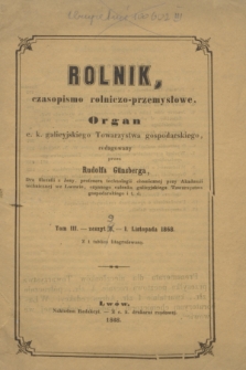 Rolnik : czasopismo rolniczo-przemysłowe : organ c. k. galicyjskiego Towarzystwa gospodarskiego. T.3, zeszyt 9 (1 listopada 1868) + wkładka