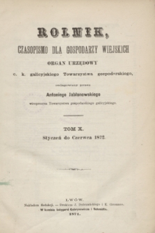 Rolnik : czasopismo dla gospodarzy wiejskich : organ urzędowy c. k. galicyjskiego Towarzystwa gospodarskiego. T.10, Spis przedmiotów w tomie X. zawartych (1872)