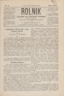 Rolnik : czasopismo dla gospodarzy wiejskich : organ urzędowy ces. król. Towarzystwa gospodarskiego galicyjskiego. T.19, Nr. 9 (15 listopada 1876)