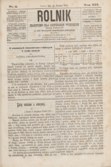 Rolnik : czasopismo dla gospodarzy wiejskich : organ urzędowy ces. król. Towarzystwa gospodarskiego galicyjskiego. T.19, Nr. 11 (15 grudnia 1876)