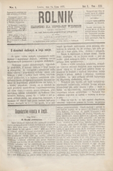 Rolnik : czasopismo dla gospodarzy wiejskich : organ urzędowy ces. król. Towarzystwa gospodarskiego galicyjskiego. R.10, T.21, Nr. 1 (15 lipca 1877)