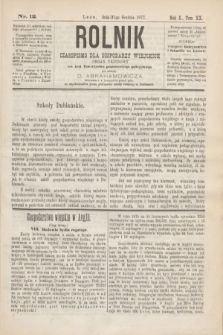 Rolnik : czasopismo dla gospodarzy wiejskich : organ urzędowy ces. król. Towarzystwa gospodarskiego galicyjskiego. R.10, T.21, Nr. 12 (31 grudnia 1877)