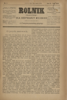 Rolnik : czasopismo dla gospodarzy wiejskich : organ urzędowy c. k. Towarzystwa gospodarskiego galicyjskiego. R.11, T.22, Nr. 5 (15 marca 1878)