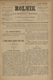 Rolnik : czasopismo dla gospodarzy wiejskich : organ urzędowy c. k. Towarzystwa gospodarskiego galicyjskiego. R.11, T.22, Nr. 12 (30 czerwca 1878)