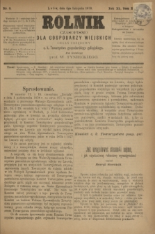 Rolnik : czasopismo dla gospodarzy wiejskich : organ urzędowy c. k. Towarzystwa gospodarskiego galicyjskiego. R.11, T.23, Nr. 8 (6 listopada 1878)