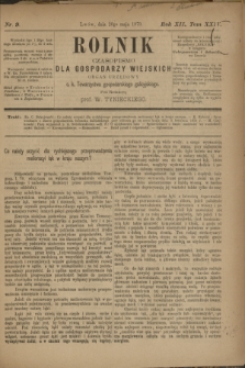Rolnik : czasopismo dla gospodarzy wiejskich : organ urzędowy c. k. Towarzystwa gospodarskiego galicyjskiego. R.12, T.24, Nr. 9 (20 maja 1879)