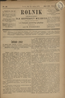 Rolnik : czasopismo dla gospodarzy wiejskich : organ urzędowy c. k. Towarzystwa gospodarskiego galicyjskiego. R.12, T.24, Nr. 10 (7 czerwca 1879)