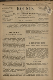 Rolnik : czasopismo dla gospodarzy wiejskich : organ urzędowy c. k. Towarzystwa gospodarskiego galicyjskiego. R.12, T.25, Nr. 3 (20 sierpnia 1879)