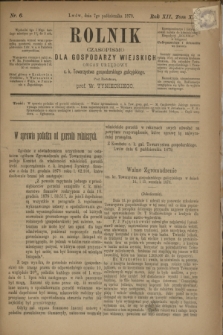 Rolnik : czasopismo dla gospodarzy wiejskich : organ urzędowy c. k. Towarzystwa gospodarskiego galicyjskiego. R.12, T.25, Nr. 6 (7 października 1879)