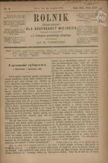 Rolnik : czasopismo dla gospodarzy wiejskich : organ urzędowy c. k. Towarzystwa gospodarskiego galicyjskiego. R.12, T.25, Nr. 8 (6 listopada 1879)