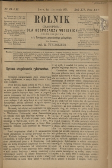 Rolnik : czasopismo dla gospodarzy wiejskich : organ urzędowy c. k. Towarzystwa gospodarskiego galicyjskiego. R.12, T.25, Nr. 10 i 11 (11 grudnia 1879)