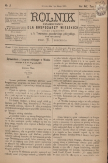 Rolnik : czasopismo dla gospodarzy wiejskich : organ urzędowy c. k. Towarzystwa gospodarskiego galicyjskiego. R.13, T.26, Nr. 3 (15 lutego 1880)