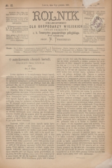 Rolnik : czasopismo dla gospodarzy wiejskich : organ urzędowy c. k. Towarzystwa gospodarskiego galicyjskiego. R.13, T.27, Nr. 12 (31 grudnia 1880)