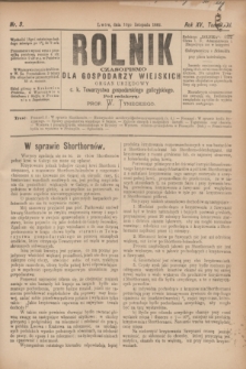 Rolnik : czasopismo dla gospodarzy wiejskich : organ urzędowy c. k. Towarzystwa gospodarskiego galicyjskiego. R.15, T.31, Nr. 9 (10 listopada 1882)