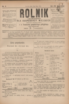 Rolnik : czasopismo dla gospodarzy wiejskich : organ urzędowy c. k. Towarzystwa gospodarskiego galicyjskiego. R.16, T.32, Nr. 9 (15 maja 1883)