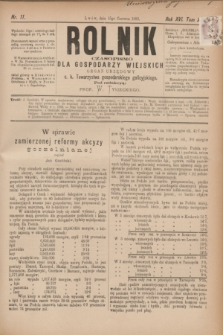 Rolnik : czasopismo dla gospodarzy wiejskich : organ urzędowy c. k. Towarzystwa gospodarskiego galicyjskiego. R.16, T.32, Nr. 11 (15 czerwca 1883)