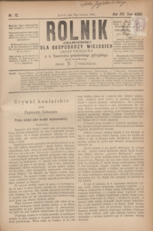 Rolnik : czasopismo dla gospodarzy wiejskich : organ urzędowy c. k. Towarzystwa gospodarskiego galicyjskiego. R.16, T.32, Nr. 12 (30 czerwca 1883)
