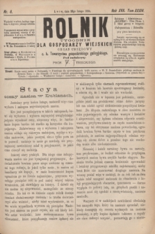 Rolnik : tygodnik dla gospodarzy wiejskich : organ urzędowy c. k. Towarzystwa gospodarskiego galicyjskiego. R.17, T.34, Nr. 8 (23 lutego 1884)
