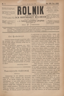 Rolnik : tygodnik dla gospodarzy wiejskich : organ urzędowy c. k. Towarzystwa gospodarskiego galicyjskiego. R.17, T.35, Nr. 1 (5 lipca 1884)